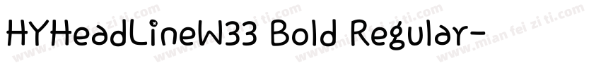 HYHeadLineW33 Bold Regular字体转换